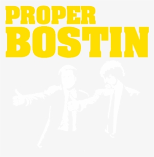 Proper Bostin - Pulp Fiction - Pulp Fiction Black And White