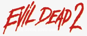 Evil Dead Png - Evil Dead 2 Logo Png