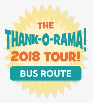The Thank O Rama 2018 Tour Bus Route - Bus