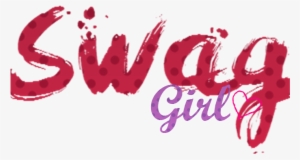 Swag Png Transparent Images - Swag Girl Png Text