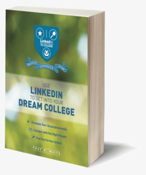 'use Linkedin To Get Into Your Dream College'