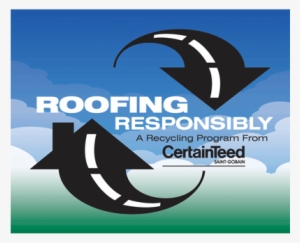 Certainteed Roofing Responsibly Shingle Recycling - Certainteed Corporation