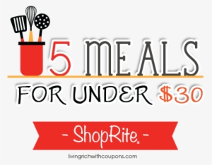 5 Meals For Under $30 At Shoprite - Agenda 2016 Con Recetas De Cocina