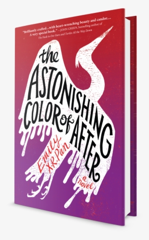 National Indie Bestseller * Nominated For The Carnegie - Astonishing Color Of After [book]