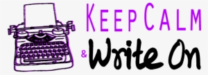 Keep Calm Write On