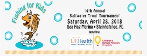 2018 Fishing For Kids Saltwater Tournament Banner - University Of Florida Health
