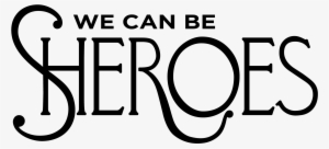 Join We Can Be Sheroes - Circle