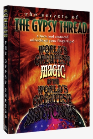 Today, When You Order "the Gypsy Thread \ - Gypsy Thread (world's Greatest Magic) Video Download