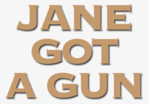 Jane Got A Gun Image - Jane Got A Gun Movie Logo