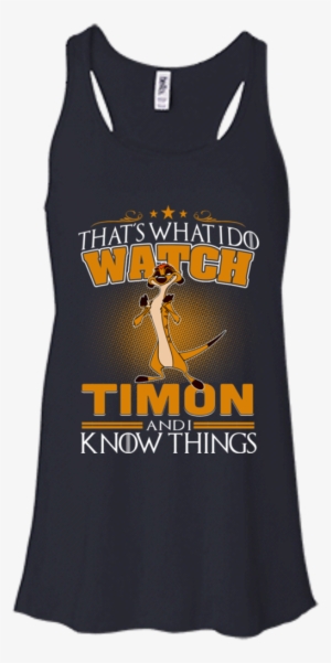Timon T Shirt That's What I Do Watch Timon And I Know - Disney Mother And Daughter T Shirt