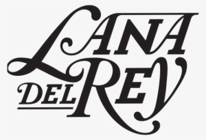 Lana Del Rey Logo - Lana Del Rey Lettering
