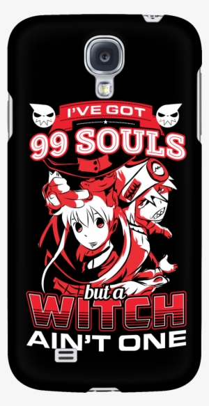 I Have Got 99 Souls But A Witch Ain't One - Mobile Phone