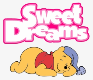 Sweet Dreams - Sweet Dreams Winnie The Pooh