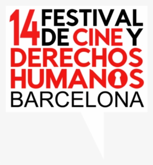 Cine And Human Rights Festival Of Barcelona - Festival De Cine Y Derechos Humanos De Barcelona