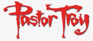 Pastor Troy Image - Graphic Design