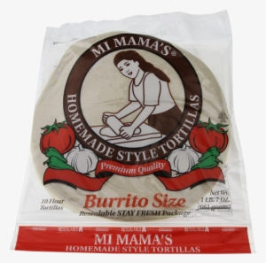 Mi Mama's Homemade Style Tortillas Burrito Size 10ct - Mi Mama's Flour Tortillas