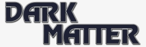 Dark Matter Renewed For Season 3 By Syfy - Dark Matter Tv Series Logo