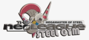 6th Gen Event The Neoleague Steel Gym - Escavalier