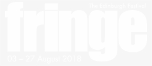 Edinburgh Festival Fringe - Edinburgh Fringe Festival 2018