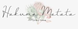 Hakuna Matata Game Farm - Calligraphy