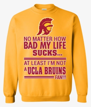 At Least I'm Not A Ucla Bruins Fan - Coolest Chef T Shirt, Real Me Cool Sweatshirt