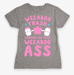 Weeaboo Trash Working On That Weeaboo Ass Womens T-shirt - My Lazy Magical Girl Costume T-shirt: Funny T-shirt
