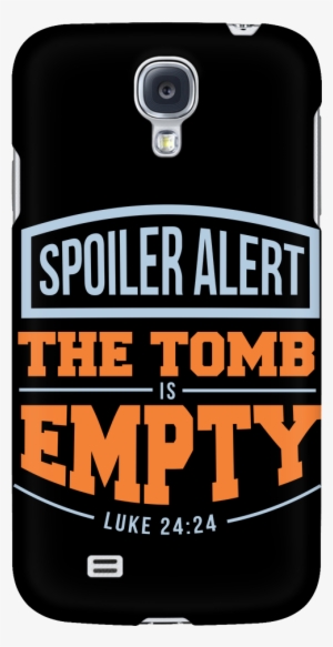 Spoiler Alert The Tomb Is Empty Luke - Mobile Phone