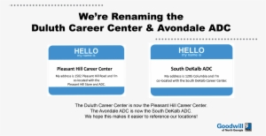 We're Renaming Our Duluth Career Center And Avondale - Hello My Name
