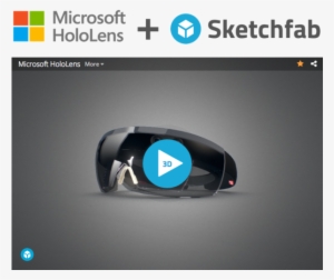 Microsoft Hololens Teams Up With Sketchfab, A 3d Art - Microsoft Corporation