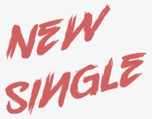 Newsingle - New Single Png