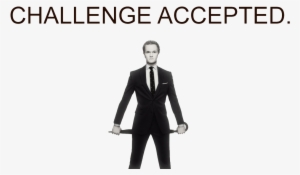 barney stinson quotes challenge accepted