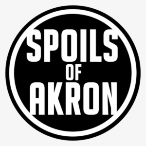Spoils Of Akron - Spoils Of Akron Podcast