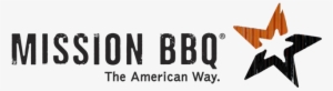 Mission Bbq Was Founded By Steve Newton And Bill Krauss, - Mission Bbq