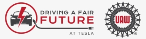 Driving A Fair Future At Tesla - United Automobile Workers