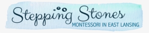 Stepping Stones Montessori