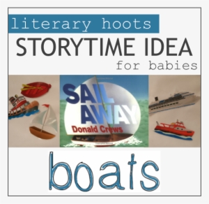 This Storytime Was For Babies And Their Caregivers - Sail Away By Donald Crews 9780688175177 (paperback)
