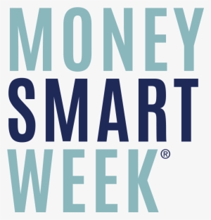 Families Are Invited To Join Us For A Specially Themed - Money Smart Week 2017 Logo