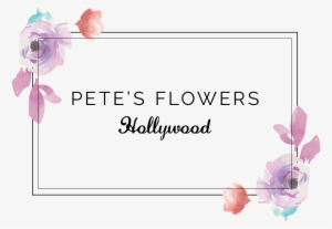 Hollywood, Ca Florist - Pete's Flowers