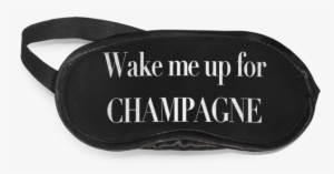 Eye Mask- Wake Me Up For Champagne - Food