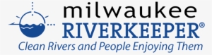 Miwaukee Riverkeeper - Milwaukee Riverkeeper
