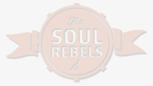 The Soul Rebels - Rebels
