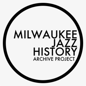 Milwaukee Has A Rich And Storied “jazz History” - Marriage