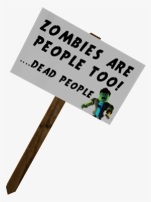 Zombie Protest Sign - Roblox Protest