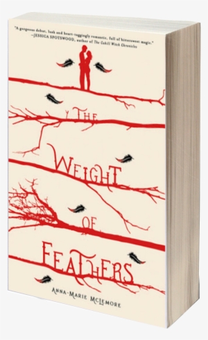 The Weight Of Feathers - Weight Of Feathers: A Novel [book]