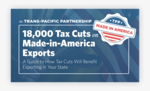 Explore The Over 18,000 Tax Cuts In Tpp - Trans-pacific Partnership