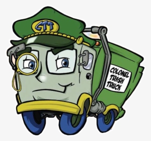 Colonel Trash Truck And Green And Clean Team Save The - Trash Truck