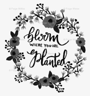Black & White Bloom Where You Are Planted Wreath Fabric - Design