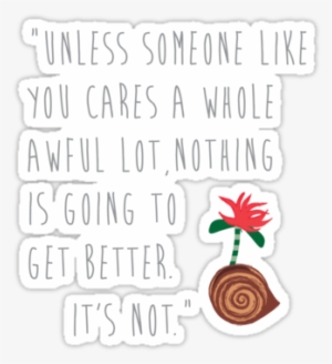 The Lorax Quote - Lorax Quote