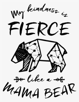 Kindness Fierce Like A Mama Bear Women's T-shirt White