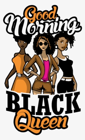 Good Morning Black Queen - Cartoon